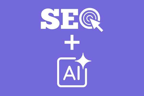 SEO and AI.