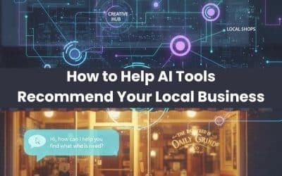 How to Help AI Tools Recommend Your Local Business